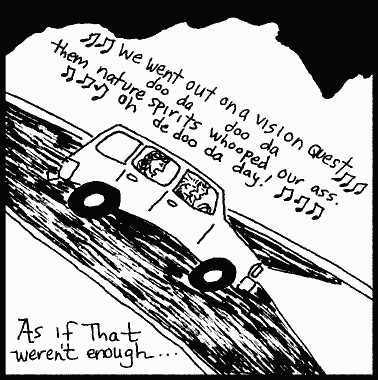 "Gonna drive all night, Gonna drive all day, Driving in the dark dark woods, oh dah doo dah day" copyright 1987,1998 flaming crones